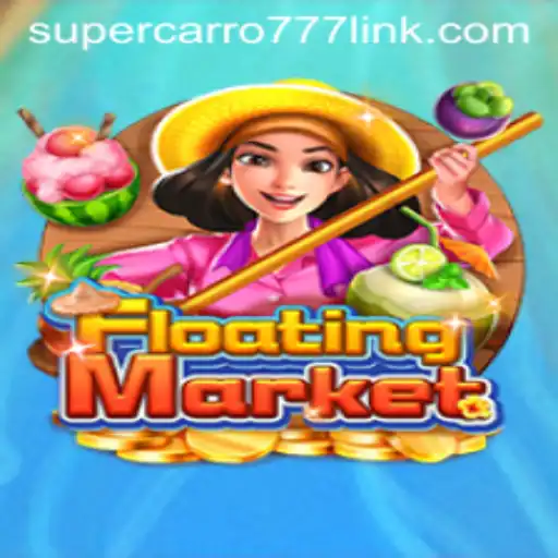 Discover the Thrills of FloatingMarket and the Secrets of Supercarro777