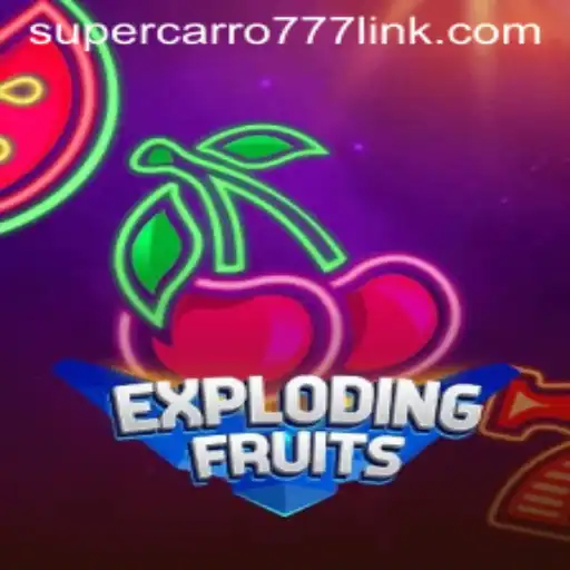 ExplodingFruits: A Thrilling Gaming Experience with Supercarro777