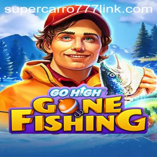 Explore the Thrill of GoHighGoneFishing: The Ultimate Adventure Game with Supercarro777